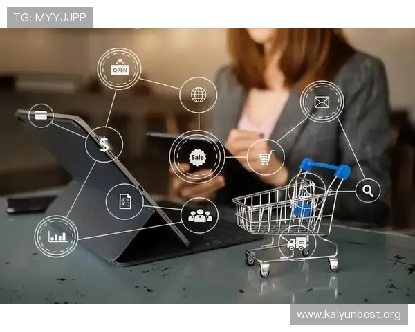 开云网中国打造购物新生态,重塑消费者体验方式 开云网中国打造购物新生态,重塑消费者体验方式