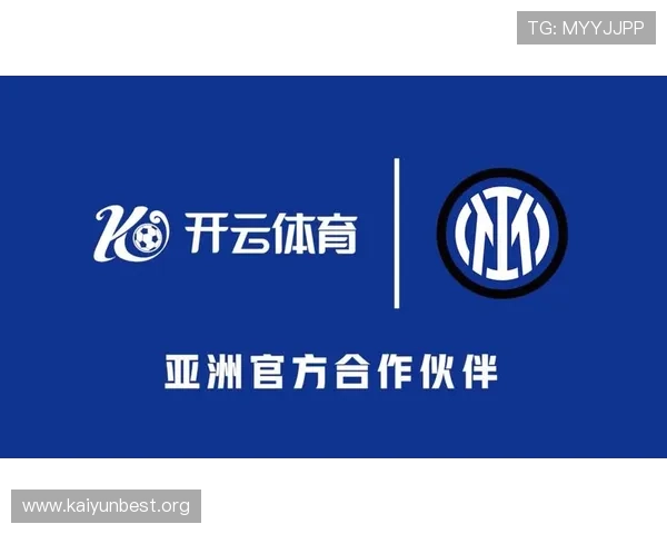 开云体彩官网作为国际米兰赞助商的优势与合作带来的多重商业价值分析 开云体彩官网作为国际米兰赞助商的优势与合作带来的多重商业价值分析